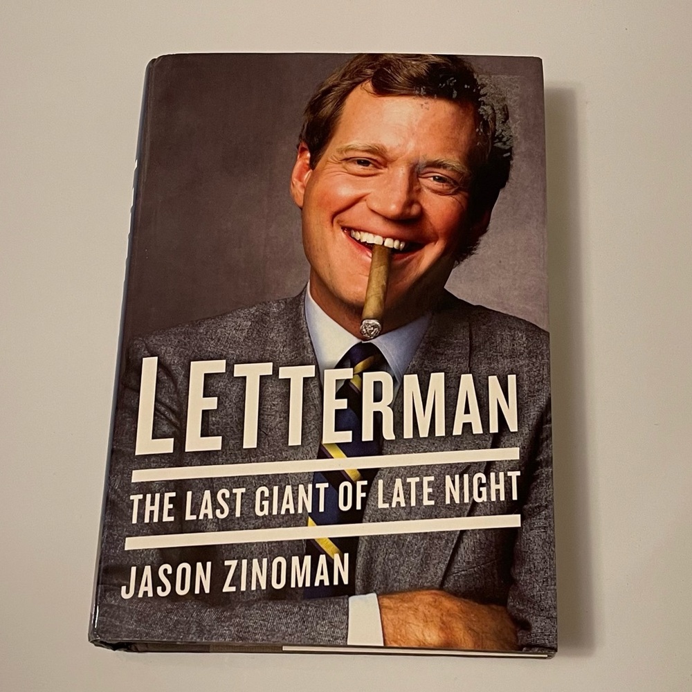 Letterman: The Last Giant of Late Night by Jason Zinoman